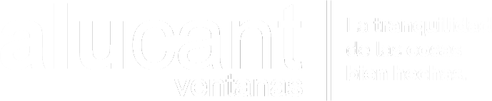 Alucant Ventanas. La tranquilidad de las cosas bien hechas.